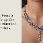 Top 6 Secrets to Picking the Perfect Diamond Jewellery